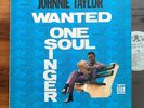 Johnnie Taylor Wanted One Soul Singer / 1967 MONO Stax 715 (VG+/VG+)