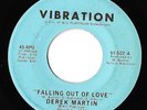 Derek Martin - Falling Out Of Love / That's What I'll Do (7