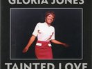 GLORIA JONES Tainted Love 7