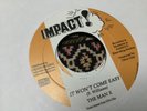 Man X , It Won’t Come Easy  , 7”Impact.