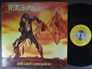 W.A.S.P. The Last Command ROCK LP CAPITOL HS ORIGINA LFUTIRE DISC INNER inc