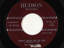 Doo-Wop 45 - Belvaderes - Don't Leave Me Here To Cry - Hudson VG+