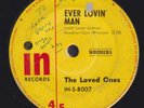 THE LOVED ONES Ever Lovin' Man / More Than Love   45 [Signed Gerry H] SirH70