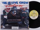 2 LIVE CREW Is What We Are LUKE SKYYWALKER LP VG+ SHRINK m