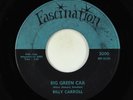Rockabilly 45 - Billy Carroll - Big Green Car - Fascination