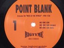 POINT BLANK No One Can BIG TYME 12