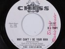 Northern Soul 45 CHESSMEN Why Can't I Be Your Man CHESS VG++ HEAR c