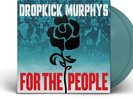 Dropkick Murphys - (PRE-ORDER 10/10/25) For the People ([EX] (2xJADE GREEN VINYL
