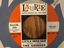 THE SAVAGES - LITTLE MISS SAD / IF YOU LEFT ME, LAURE 3328, PROMO, 45 RPM, 1966