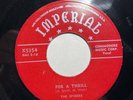 Vocal Group 45 Rpm The Spiders Imperial #5354 “For A Thrill/Bells In My Heart”