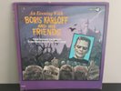 AN EVENING WITH BORIS KARLOFF & His Friends RECORD LP  Mono DL 4833 - READ