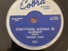 BLUES 78 Magic Sam EVERYTHING GONNA BE ALRIGHT/LOOK WHATCHA DONE Cobra 5021 (V)