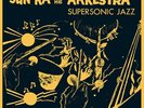 Sun Ra and His Arkestra - Supersonic Jazz (Vinyl LP) [PRE-ORDER]