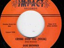 NORTHERN SOUL - DUKE BROWNER - CRYING OVER YOU - IMPACT   RI