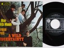 A WILD UNCERTAINTY A Man With Money RARE Germany 45 UK MOD garage psych LISTEN