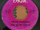 Northern Soul 45 THE SEVEN SOULS I Still Love You/I'm No Stranger Okeh