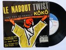 LE NABOUT TWIST KÔKÔ (Claude François) EP 45T Pressing ORIGINAL 1962