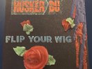 1985 Husker Du-Flip Your Wig-SST Records Vinyl SST 055 W/ Lyric Sheet/Order Form