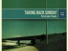 TAKING BACK SUNDAY - Tell All Your Friends (reissue) - Vinyl (LP)