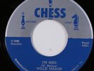R&B Blues 45 WILLIE MABON I'm Mad CHESS VG++/VG+ HEAR k