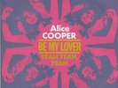 Alice Cooper Be My Lover Vinyl Single 7inch NEAR MINT Warner