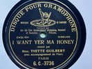 YVETTE GUILBERT ‘I WANT YOU MA HONEY’ RARE PARIS 1907 1-SIDED DISQUE GRAMOPHONE