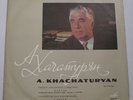 LEONID KOGAN: KHACHATURYAN VIOLIN CONCERTO (CONDUCTED BY KHACHATURIAN) *USSR LP*