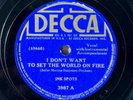 Ink Spots - Decca 3987 - I Don’t Want To Set The World On Fire  78 RPM RARE 1941