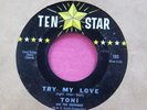 TONI and THE SHOWMEN - Try My Love / Beware - 45 rpm - Ten Star 103