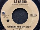 Workin' For My Baby/Just Ask Me by Lenis Guess (Le Grand LEG 1042) 7