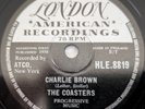 78rpm THE COASTERS  CHARLIE BROWN, THREE COOL CATS. UK. (1959) Ex RARE Fabulous