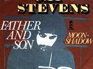 Cat Stevens - Father And Son / Moon Shadow 7
