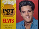 Elvis Presley – Pot Luck LSP-2523, Stereo, 1st Hollywood pressing, NM, US, 1962