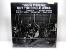 Various ‎– This Is Phoenix, Not The Circle Jerks / Placebo Rec. ‎– PLA 501 EX/NM