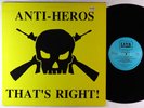 Anti-Heros - That's Right  LP - Link UK