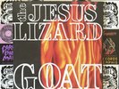The Jesus Lizard - Goat (2023 Touch And Go, Limited Edition, White Vinyl)