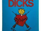 Dicks Kill From The Heart OG LP 1983 SST Punk KBD Hate The Police Texas VG++