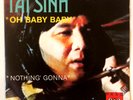 TAÏ SINH 45 Single - Oh Baby Baby - NM France - Taï Phong, Jean Jacques Goldman