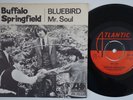 BUFFALO SPRINGFIELD Mr Soul  Sweden 45 garage NEIL YOUNG Bluebird psych