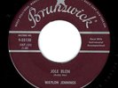 WAYLON JENNINGS - JOLE BLON / WHEN SIN STOPS - BRUNSWICK 45RPM (1959)
