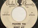 Buddy Ace – Pleasing You / I Wonder – Paula Records - 371 – 1972 45 RPM 7