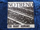 No Trend - Too Many Humans..... 1983 LP Original First Pressing Includes Inserts