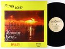 Dailey - Is This Love? LP - AG Dailey - Rare Modern Soul Autograph VG+ Shrink