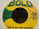 Sweet Soul Northern Soul JOE WALKER on BOLD this is my last goodbye LISTEN