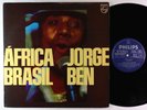 Jorge Ben - Africa Brasil LP - Philips Brazil OG Press