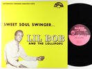 Lil Bob And The Lollipops - Sweet Soul Swinger LP - Maison De Soul VG++