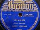HEARRobert Johnson Vocalion 03445 78 RPM 32-20 Blues Last Fair Deal Gone Down
