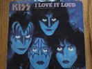 Kiss I Love It Loud 7” Single Vinyl 45 Polygram  Records 1982