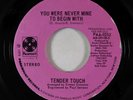 Crossover Soul 45 - Tender Touch - Never Mine To Begin With - Paramount