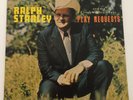 Bluegrass LP RALPH STANLEY & CLINCH MOUNTAIN BOYS Play Requests REBEL